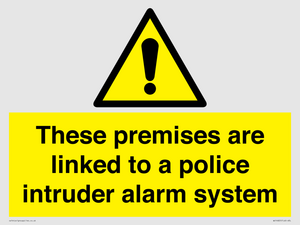 Premises are linked to police alarm